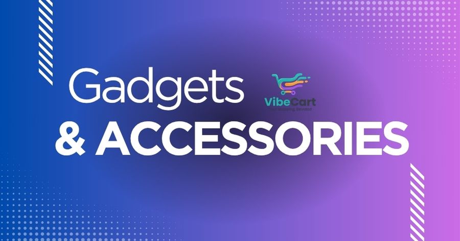 Gadgets & Accessories